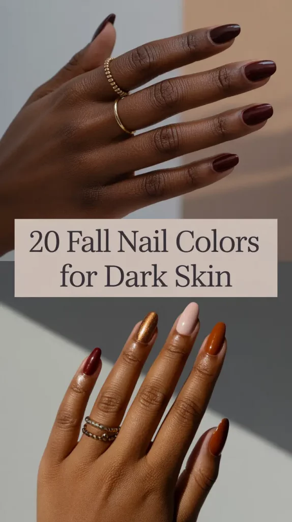 Fall Nail Colors for Dark Skin 2025: Stunning Polish Tones to Glow This Autumn