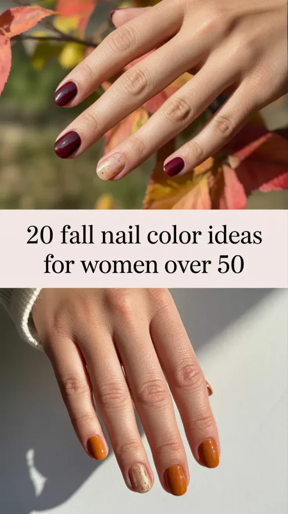 Fall 2025 Nail Color Ideas for Women Over 50: Elegant, Modern & Timeless Looks