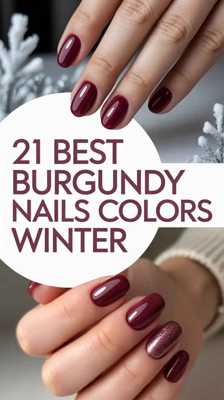 Best Burgundy Nails Colors Winter 2025–2026: Chic Dark Manicure Ideas to Try This Season